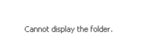 Cannot display the folder